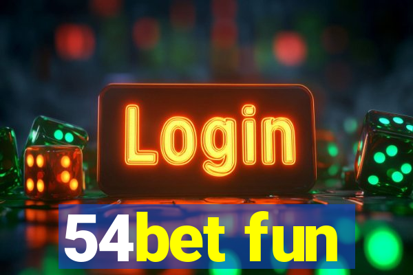 54bet fun